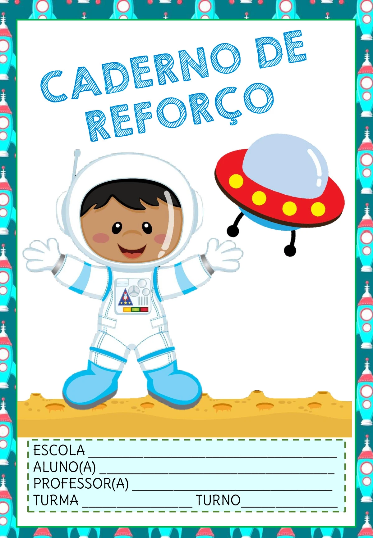 Capas de caderno astronauta meninos para imprimir — p10 | Ensino Já atividades para educação infantil (ensinoja.com)