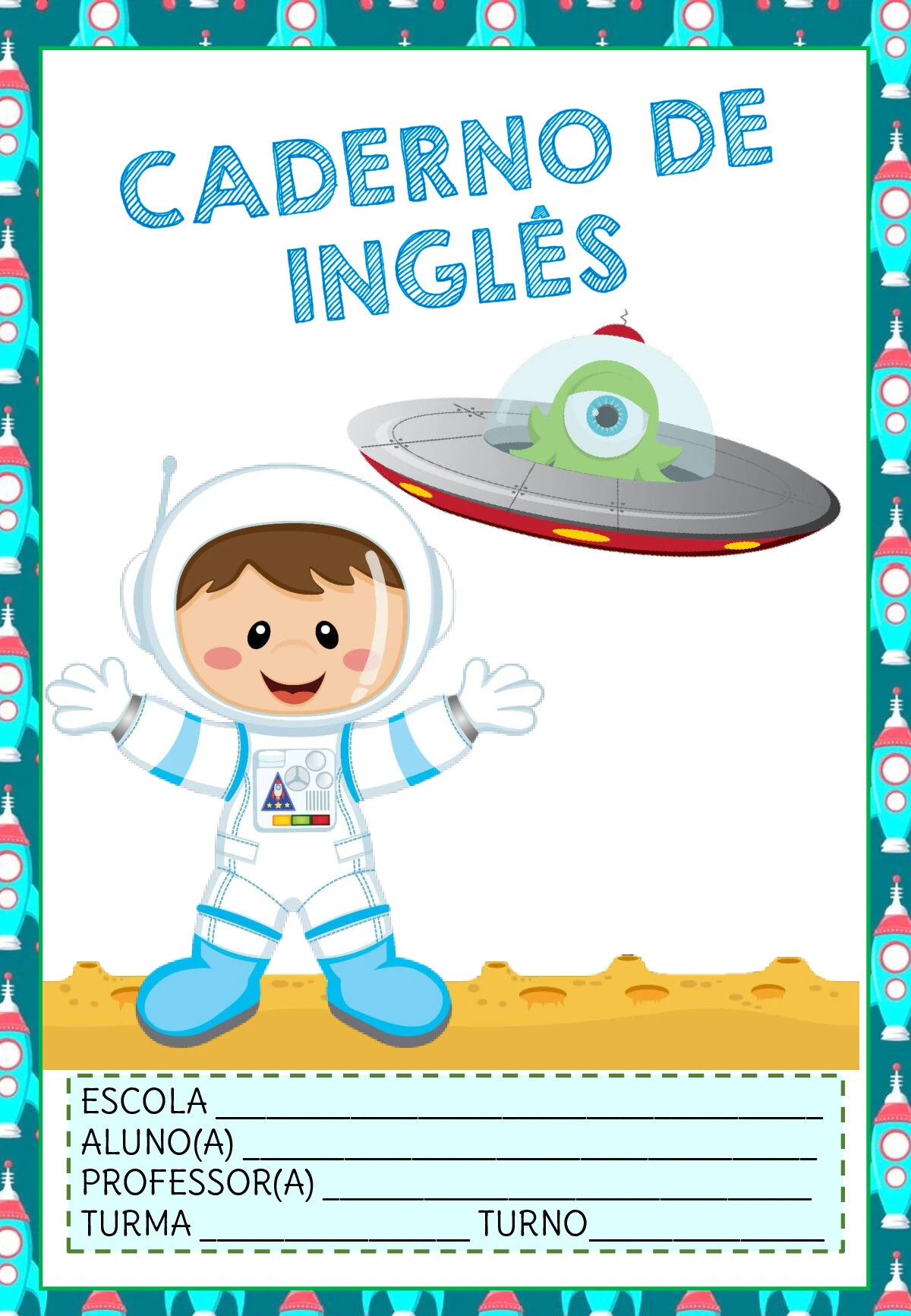 Capas de caderno astronauta meninos para imprimir — p12 | Ensino Já atividades para educação infantil (ensinoja.com)
