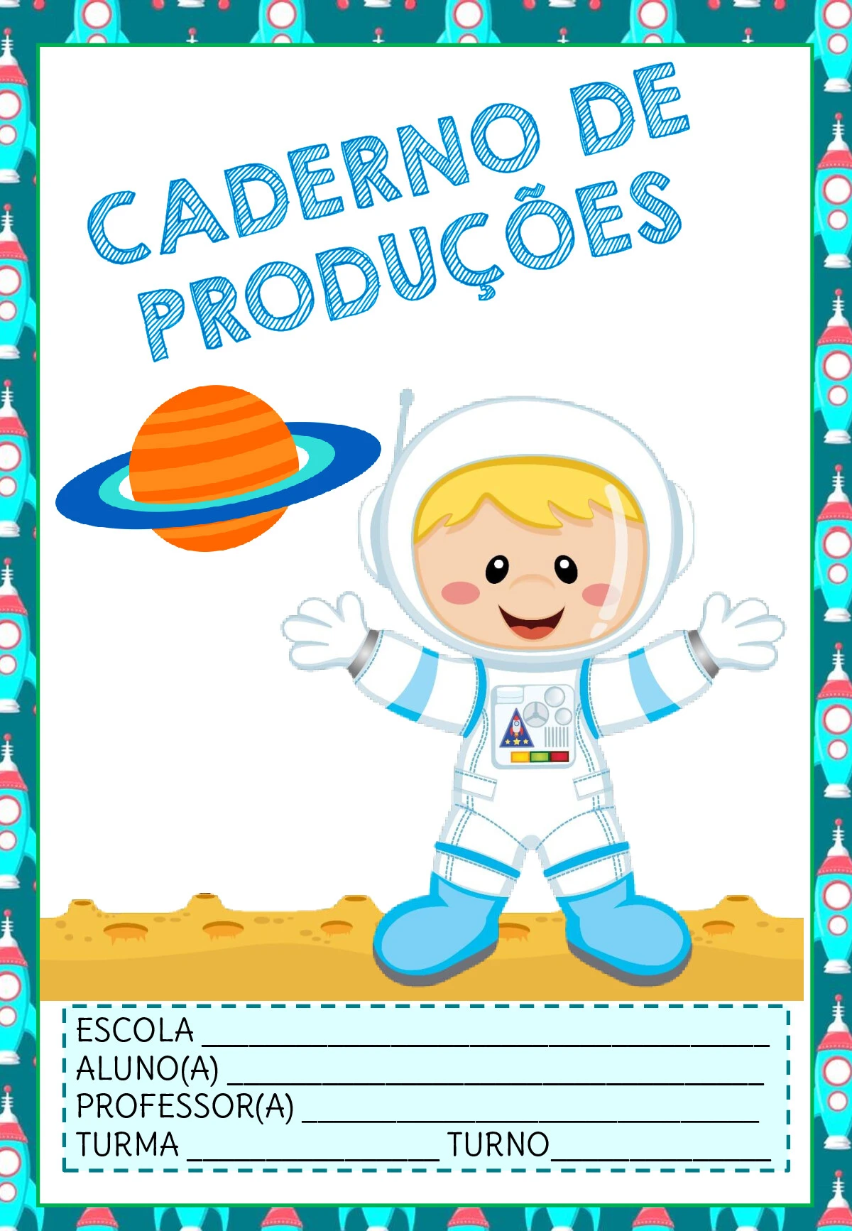 Capas de caderno astronauta meninos para imprimir — p16 | Ensino Já atividades para educação infantil (ensinoja.com)