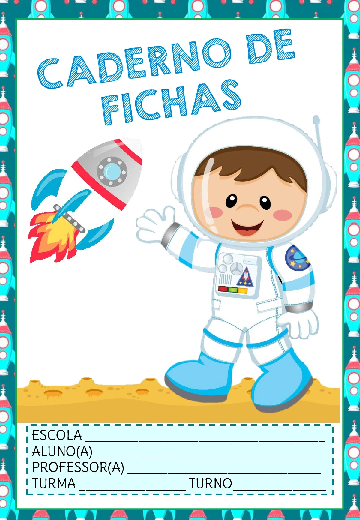 Capas de caderno astronauta meninos para imprimir — p19 | Ensino Já atividades para educação infantil (ensinoja.com)