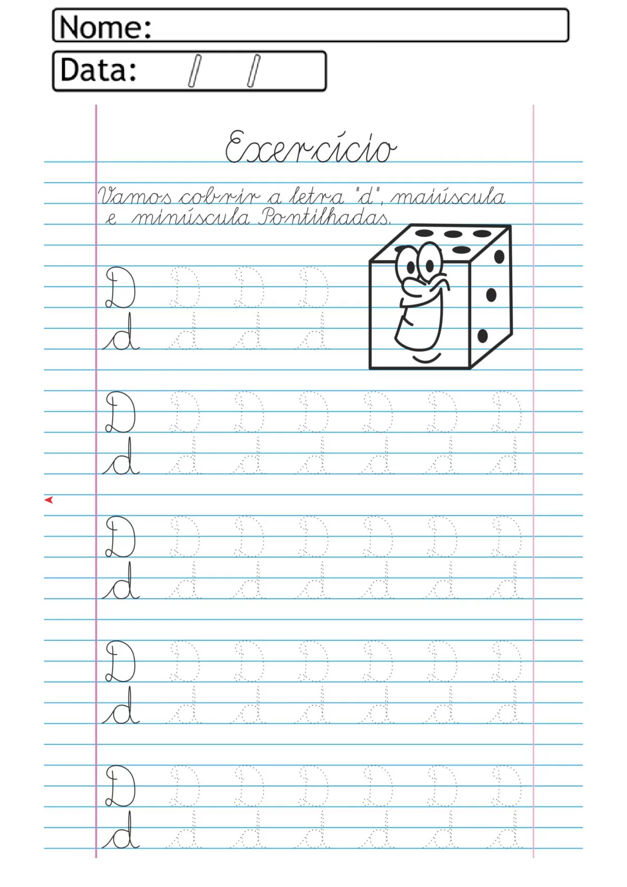 vamos cobrir a letra d maiúscula e minúscula pontilhadas