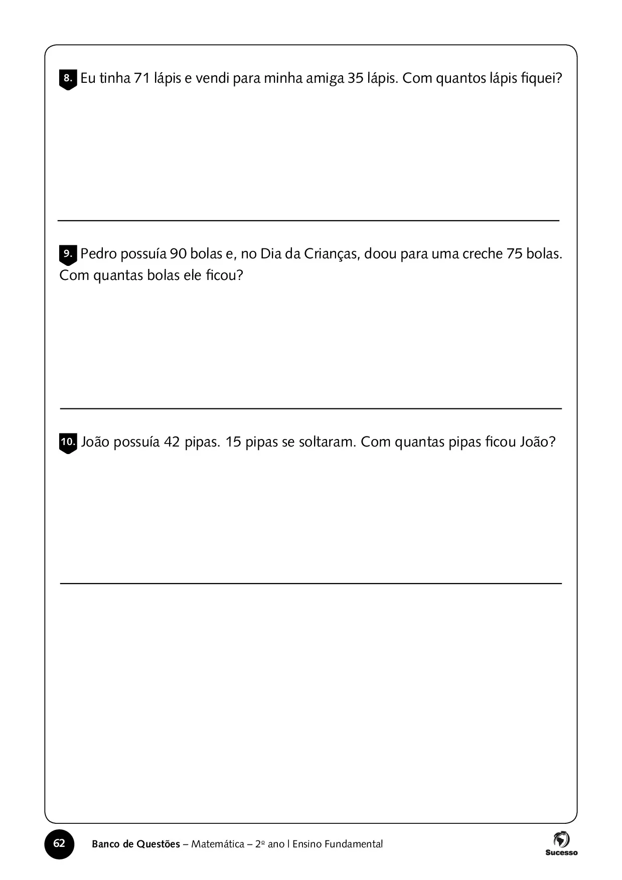 Eu tinha 71 lapis e vendi para minha amiga 35. Com quantos lápis fiquei? Responda as atividades de Matemática para o 2º Ano