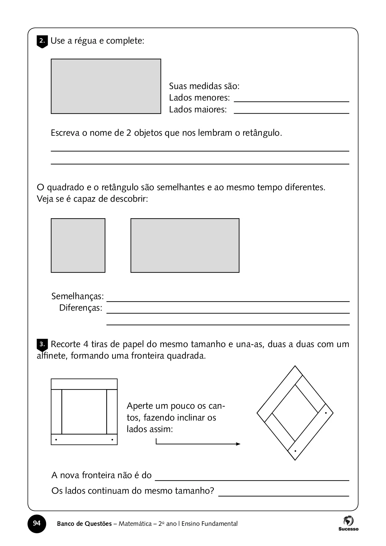 Use a régua e complete
