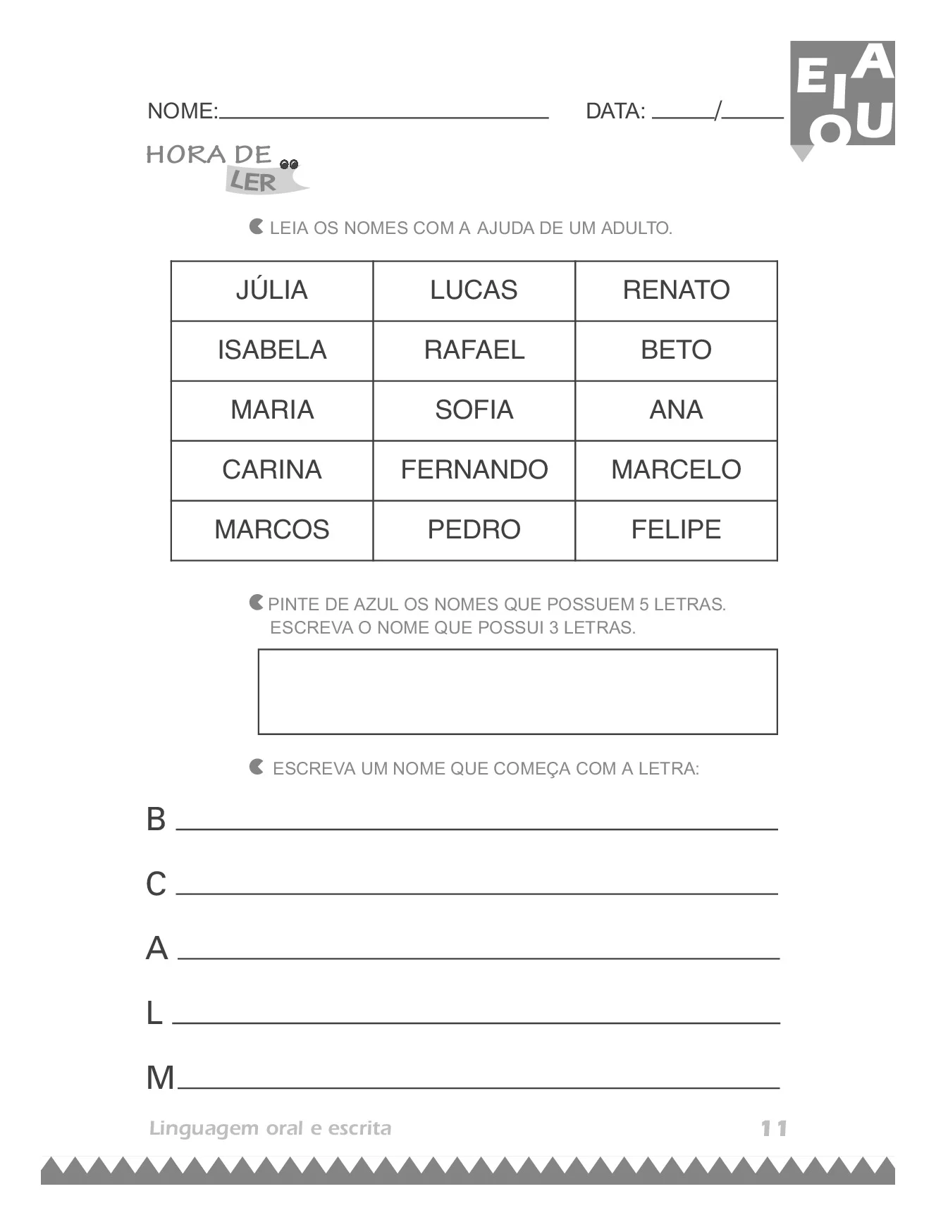 Leia os nomes com a ajuda de um adulto