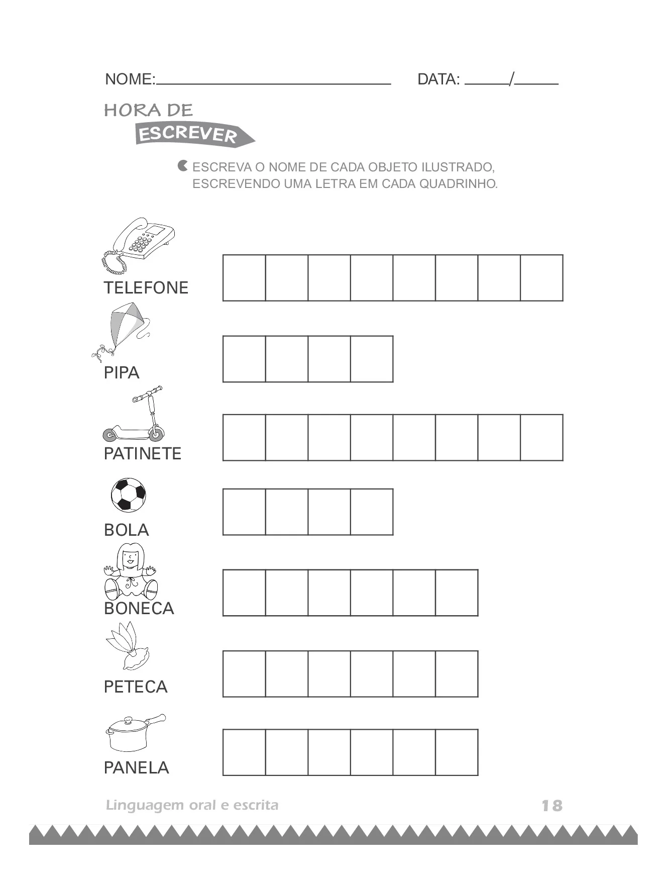 Escreva o nome de cada objeto ilustrado