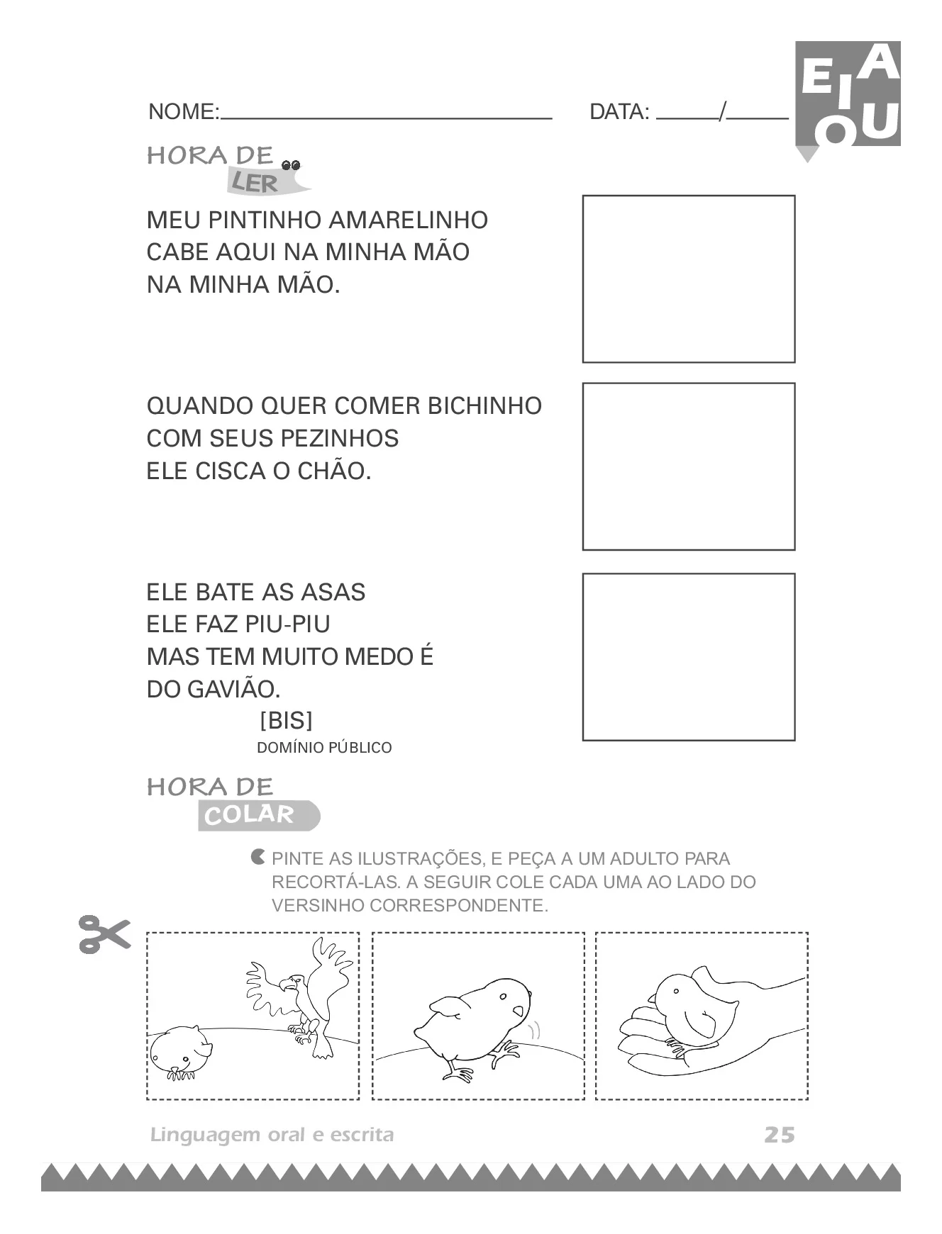 Musica meu pintinho amarelinho cabe aqui na minha mão, na minha mão