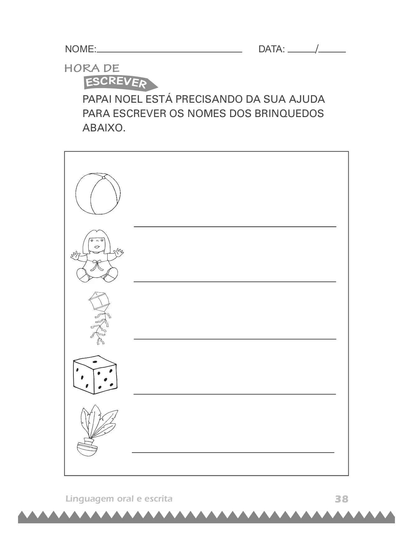 Papai noel está precisando de sa ajuda para escrever os nomes dos brinquedos abaixo