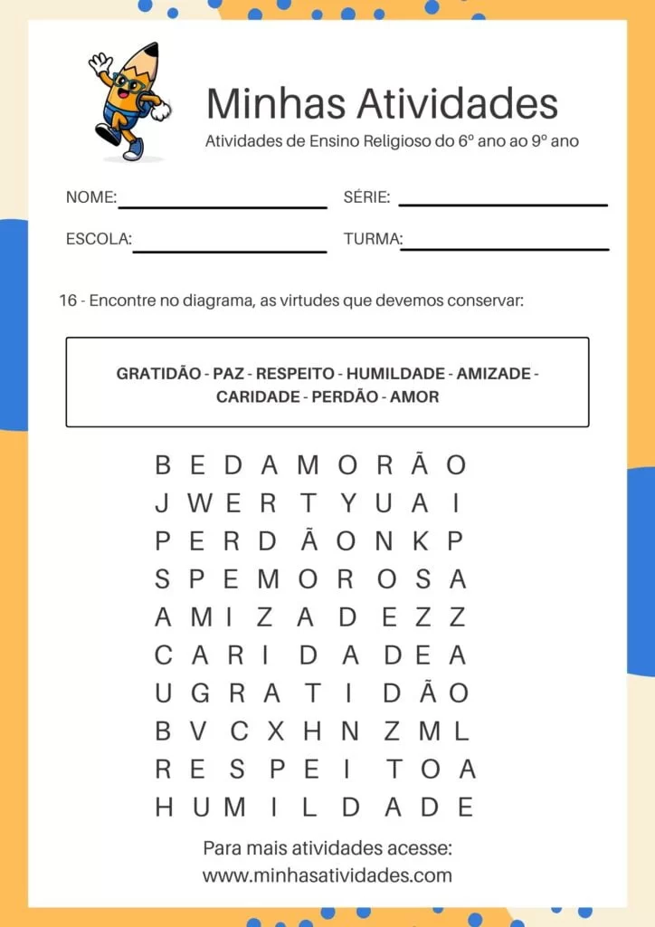 Encontre no diagrama, as virtudes que devemos conservar