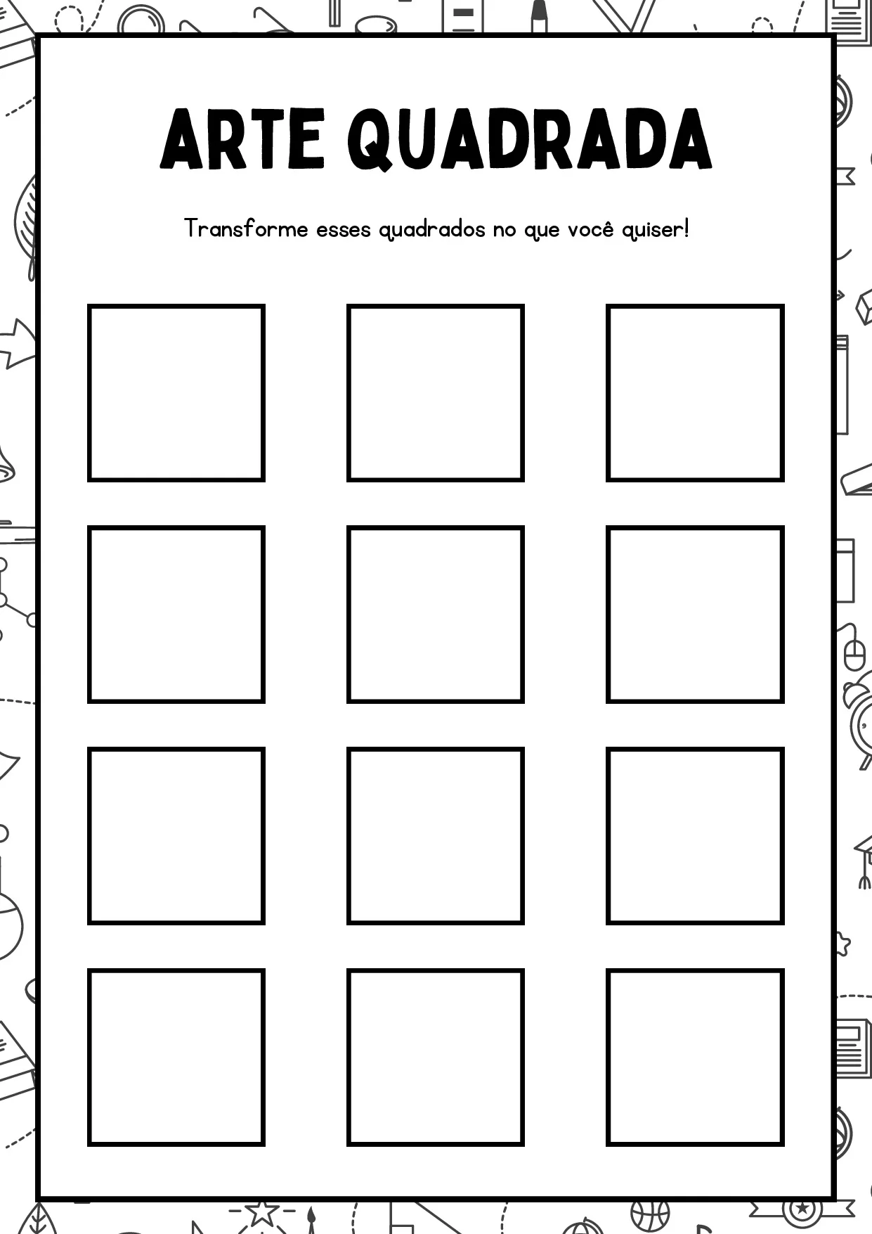 Transforme esses quadrados no que você quiser