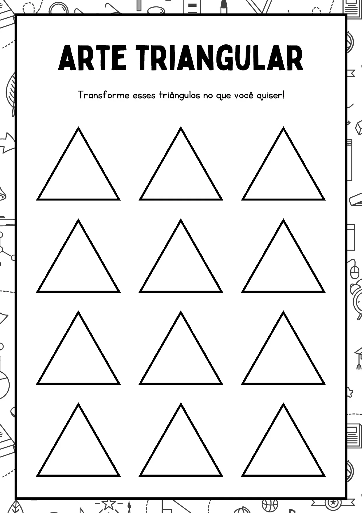 Transforme esses triângulos no que você quiser