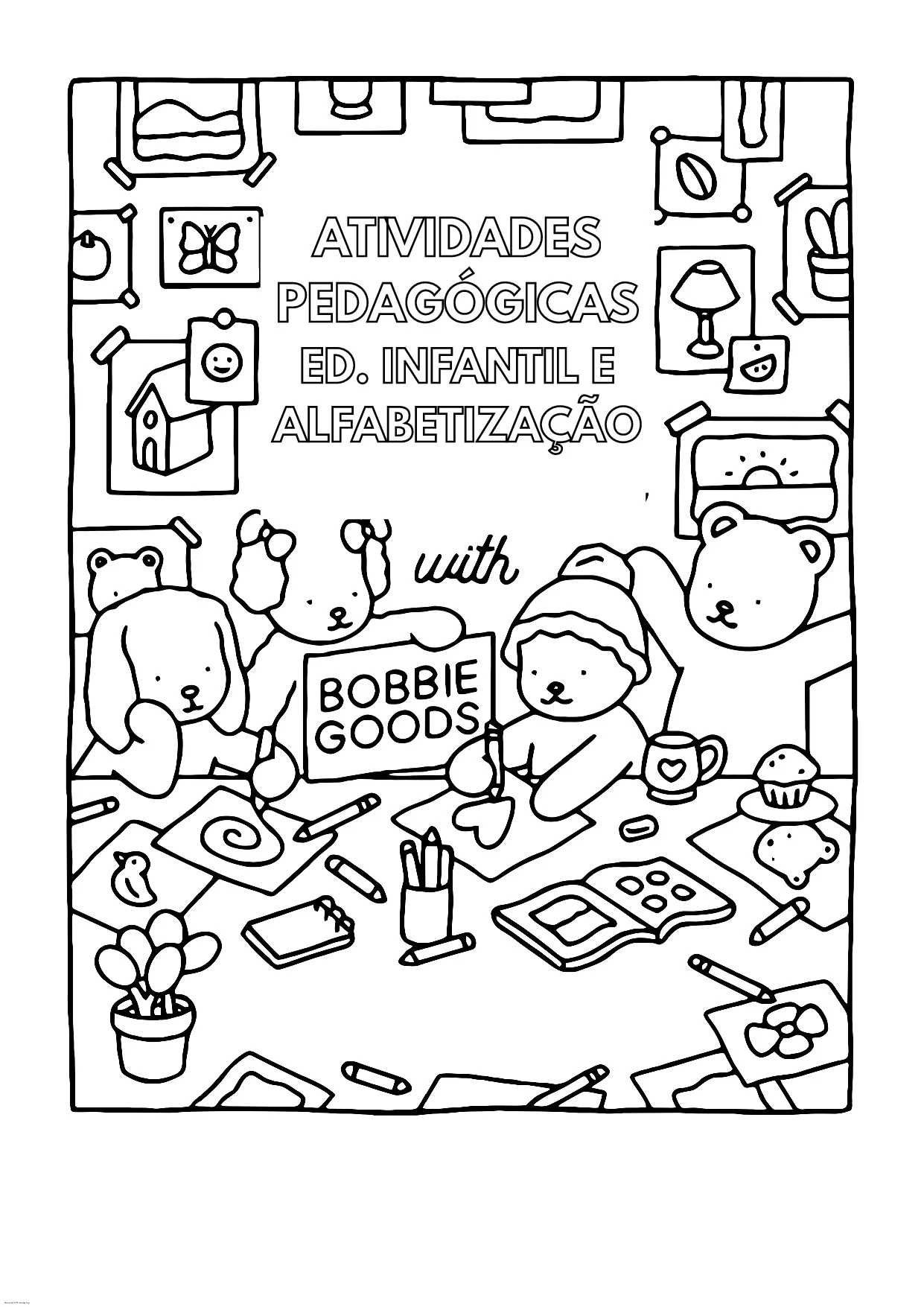 Atividades Pedagógicas Bobbie Goods: Educação Infantil