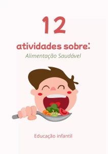 Atividades sobre Alimentação Saudável para Educação Infantil