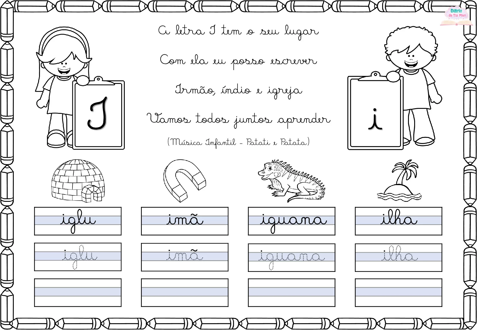 A letra I tem o seu lugar