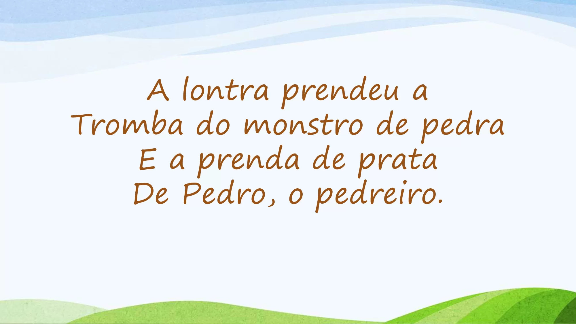 A lontra prendeu a tromba do monstro de pedra