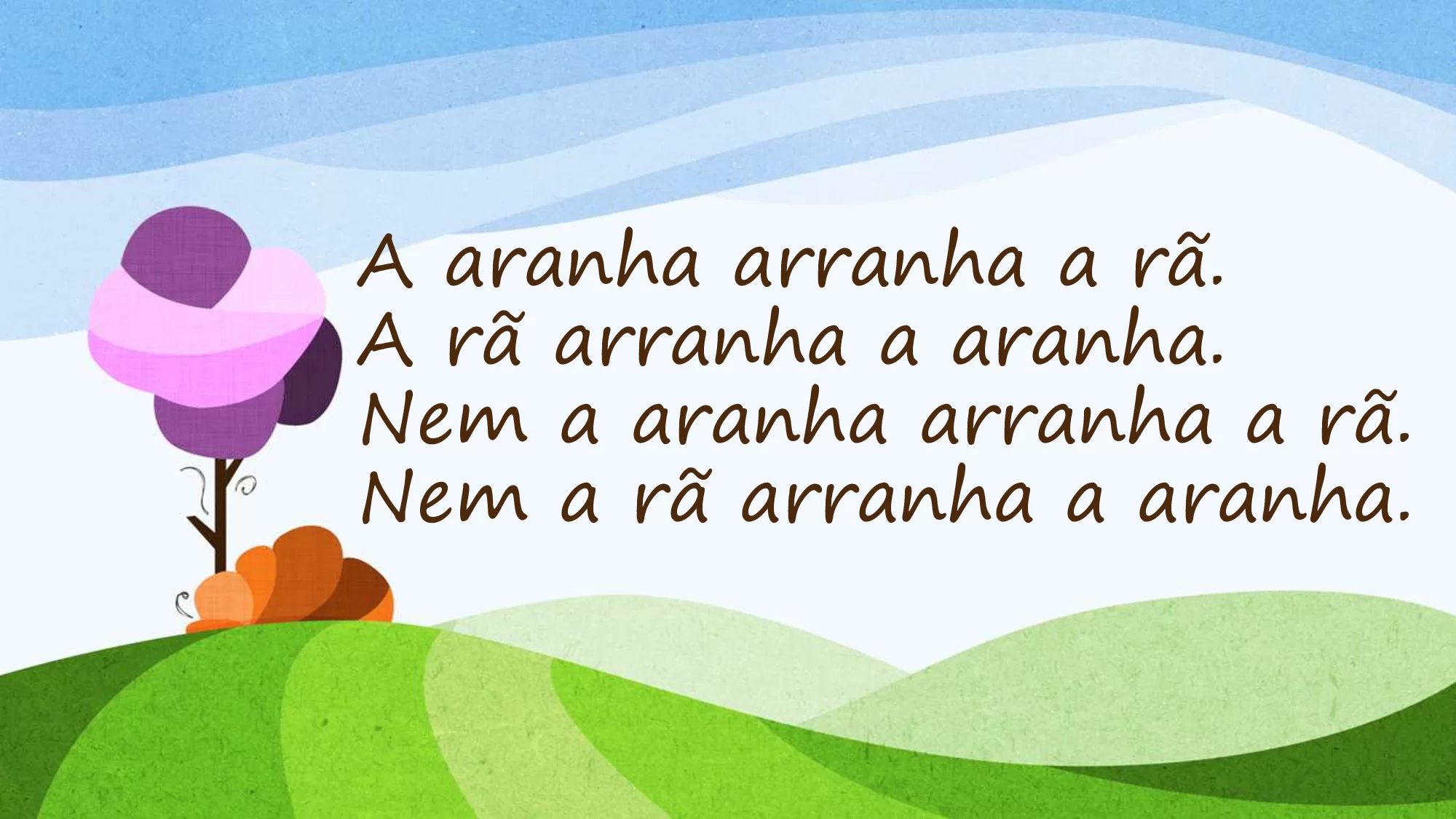 a aranha arranha a rã