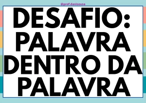 Atividade Palavra Dentro de Palavra em PDF - Desafio