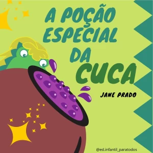 História da Cuca para Imprimir (PDF) - A Poção Especial