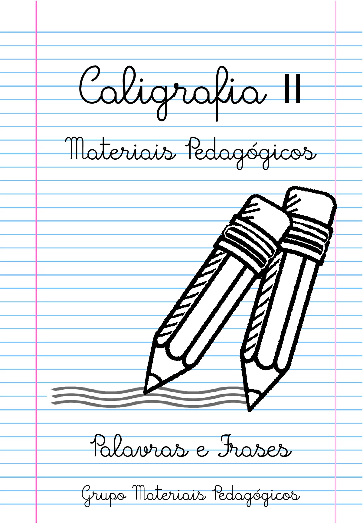 Caligrafia II: palavras e frases para prática — p1