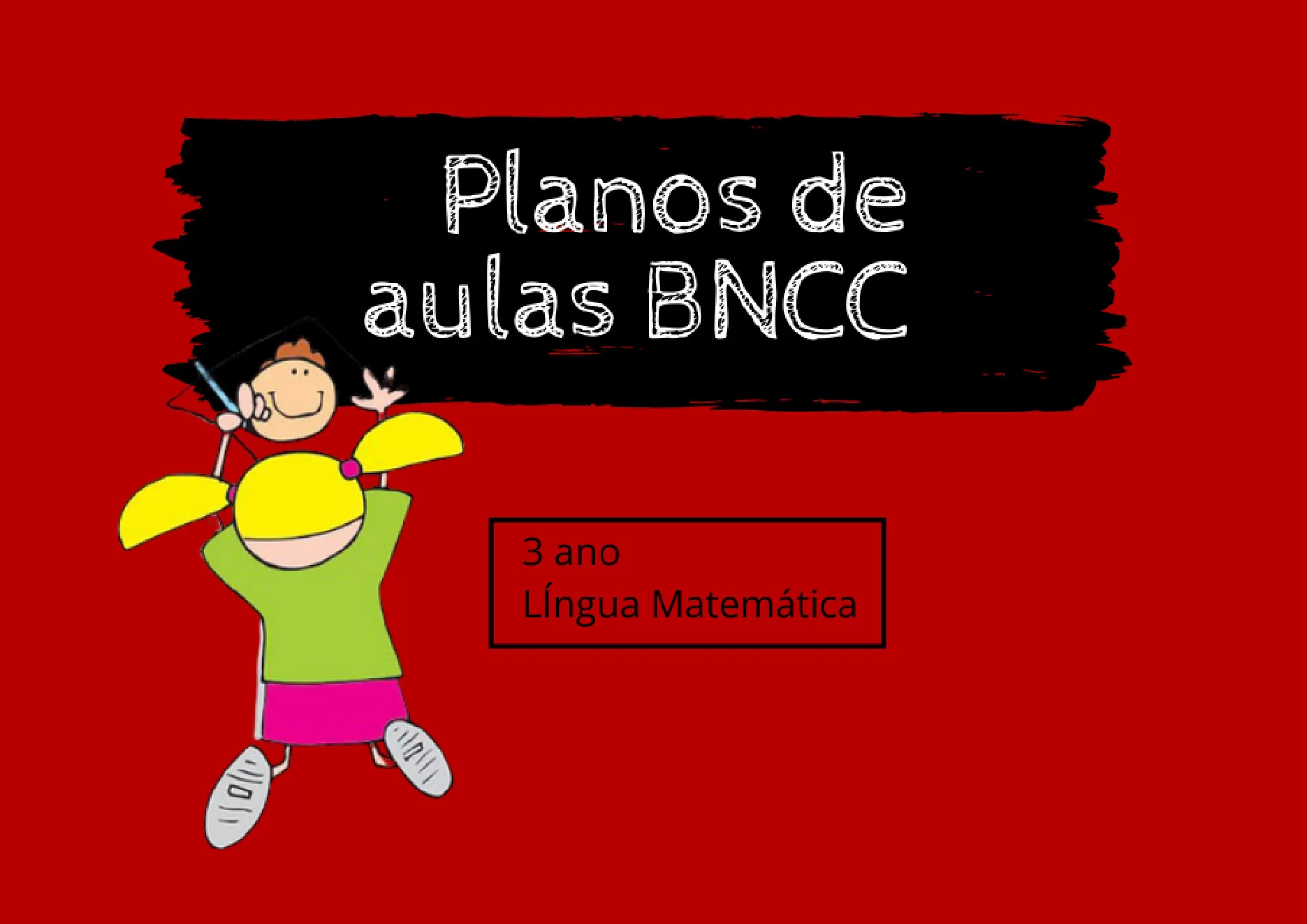 Planos de aulas BNCC para 3º ano de Matemática — p1 | Ensino Já atividades para educação infantil (ensinoja.com)